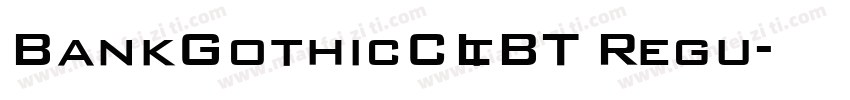 BankGothicCLtBT Regu字体转换